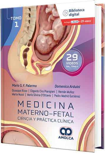 Medicina Materno - Fetal. Ciencia y práctica clínica