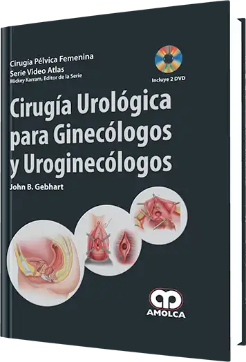 Cirugía Urológica para Ginecólogos y Uroginecólogos