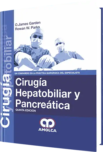 Cirugía Hepatobiliar y Pancreática. 5 Edición