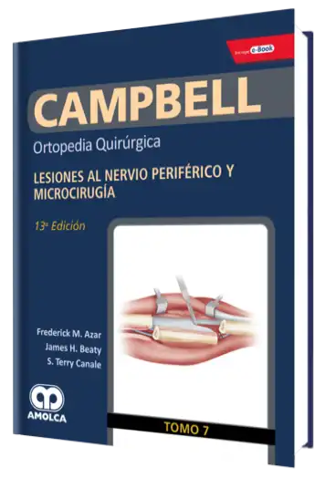 Lesiones al Nervio Periférico y Microcirugía. Tomo 7, 13a Edición