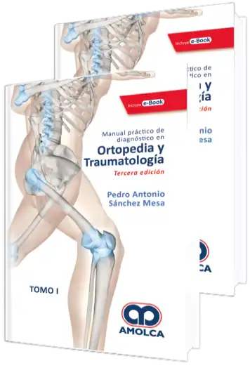 Manual Práctico de Diagnóstico en Ortopedia y Traumatología. 3 edición