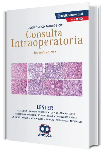 Diagnóstico Patológico: Consulta Intraoperatoria. 2a Edición
