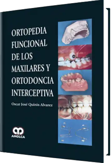 Ortopedia Funcional de los Maxilares y Ortodoncia Interceptiva