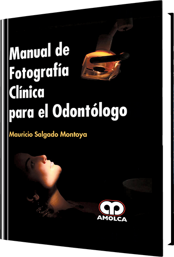 Manual de Fotografía Clínica para el Odontólogo