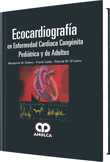 Ecocardiografía en Enfermedad Cardíaca Congénita Pediátrica y de Adultos