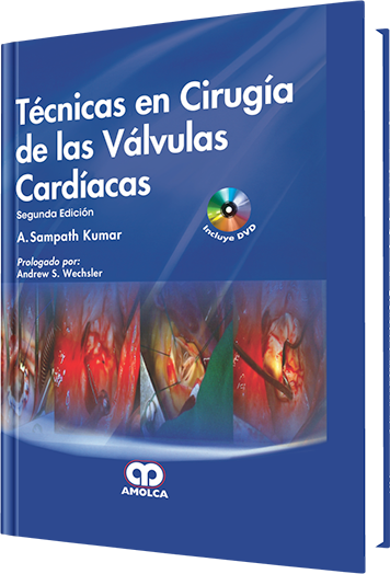 Técnicas en Cirugía de las Válvulas Cardíacas 2 Edición
