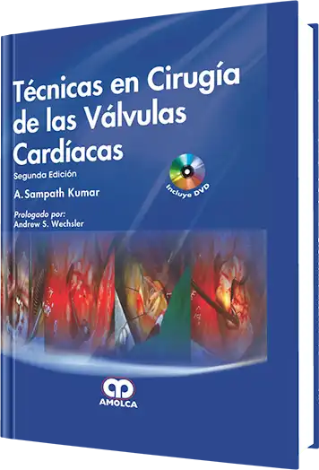 Técnicas en Cirugía de las Válvulas Cardíacas 2 edición