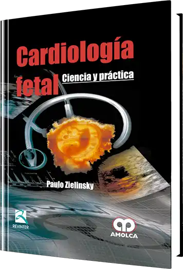 Cardiología Fetal. Ciencia y Práctica