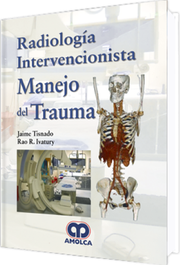 Radiología Intervencionista. Manejo del Trauma