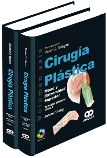 Cirugía Plástica: Mano y Extremidad Superior. 3 edición, Volumen 6