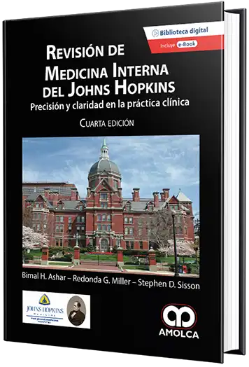 Revisión de Medicina Interna del Johns Hopkins Precisión y Claridad en la Práctica Clínica. 4 edición. Reimpresión 2023