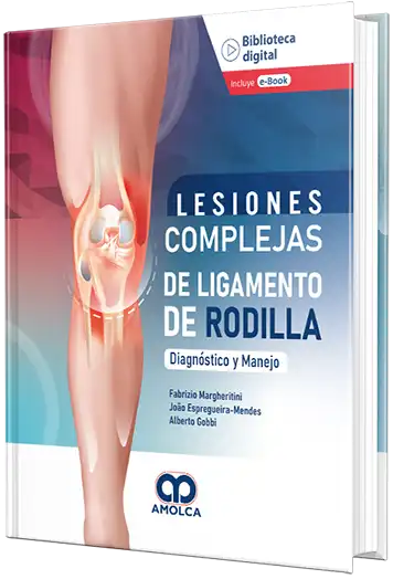 Lesiones complejas de ligamento de rodilla - Diagnóstico y manejo