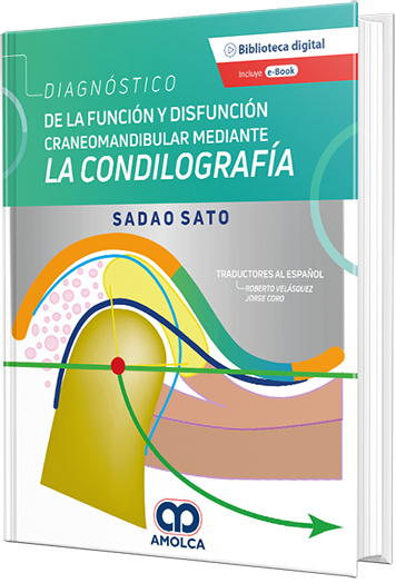Diagnóstico de la función y disfunción craneomandibular mediante la condilografía
